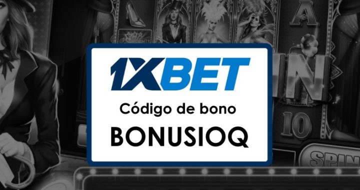 1xBet Ecuador Promo Code: Tu Guía para Obtener Bonos de Bienvenida