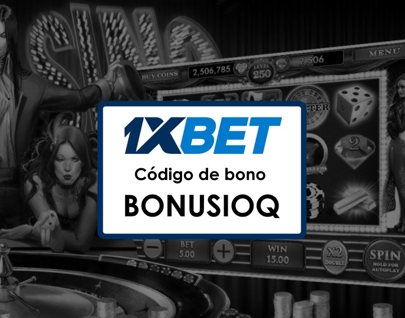 1xBet Bolivia Registrarse Código Promocional Comienza a ganar hoy con nuestros bonos