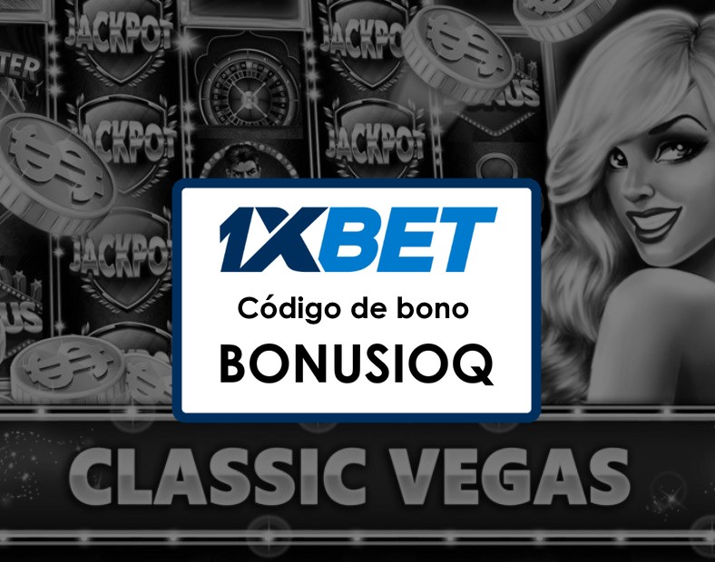 1xBet Chile Código Promocional Cómo Apostar y Retirar Ganancias en Chile