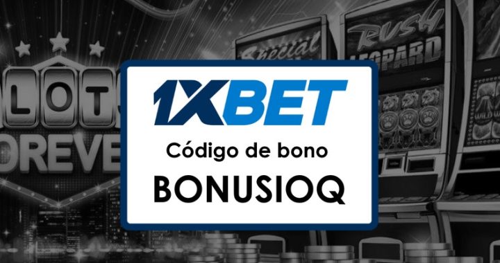 1xBet República Dominicana Bono de Bienvenida Código Promocional: Todo lo Que Necesitas Saber