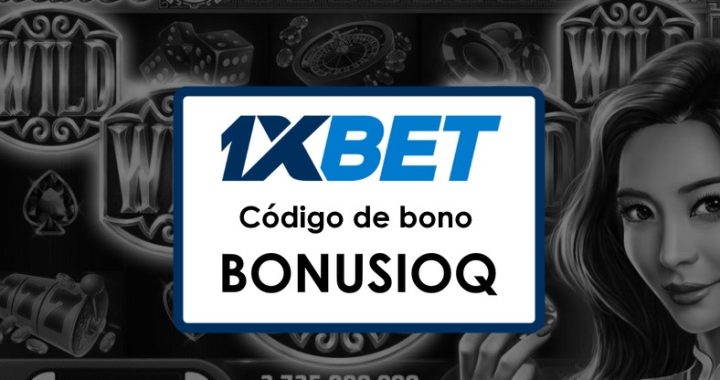 1xBet México Código Promocional: Bonos de Hasta $1950 y 150 Tiradas Gratis