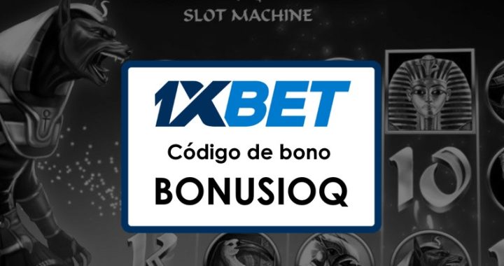 1xBet México Código Promocional sin Depósito: ¡Aprovecha el Bono de Bienvenida!