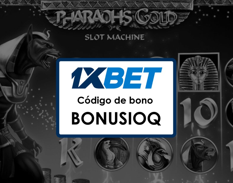 1xBet México Código Promocional sin Depósito Apuesta y Gana Hoy Mismo